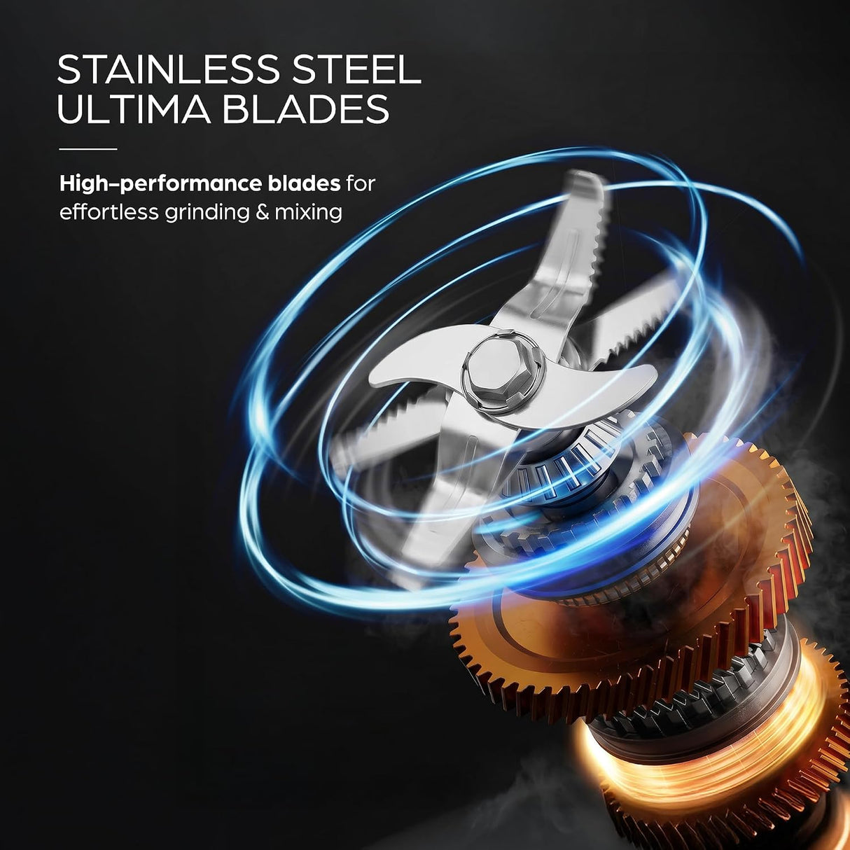 Close-up of a blender blade assembly with stainless steel blades and metallic copper gears on a dark background, with blue light effects and text reading 'STAINLESS STEEL ULTIMA BLADES' and 'High-performance blades for effortless grinding & mixing.'.