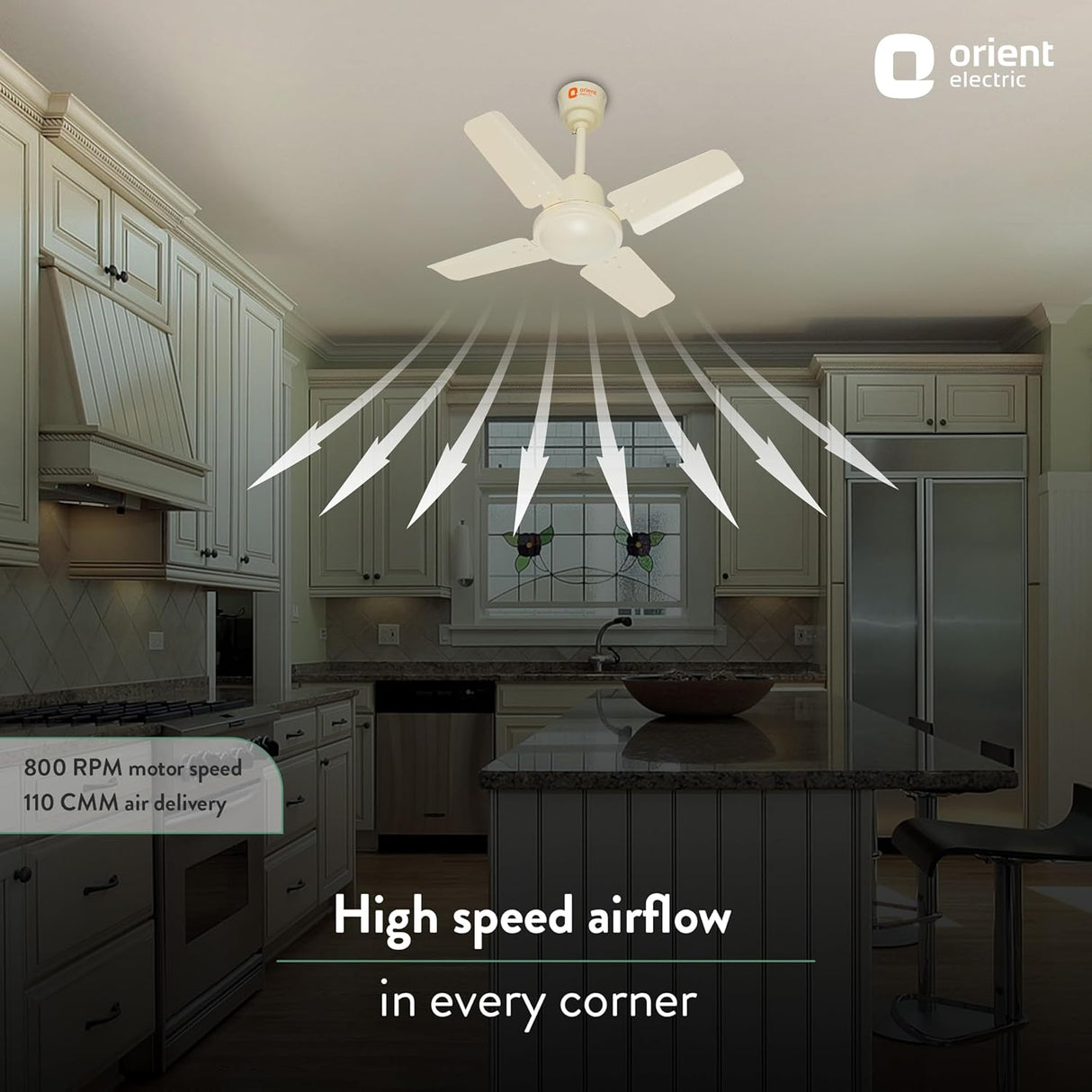 Kitchen with a ceiling fan highlighting high-speed airflow, Orient Electric branding visible.
