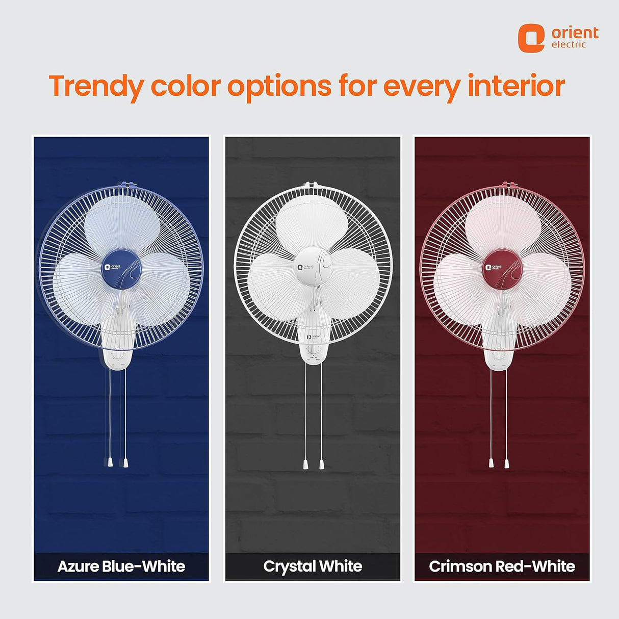 Three wall fans in Azure Blue-White, Crystal White, and Crimson Red-White against brick walls with Orient Electric branding.