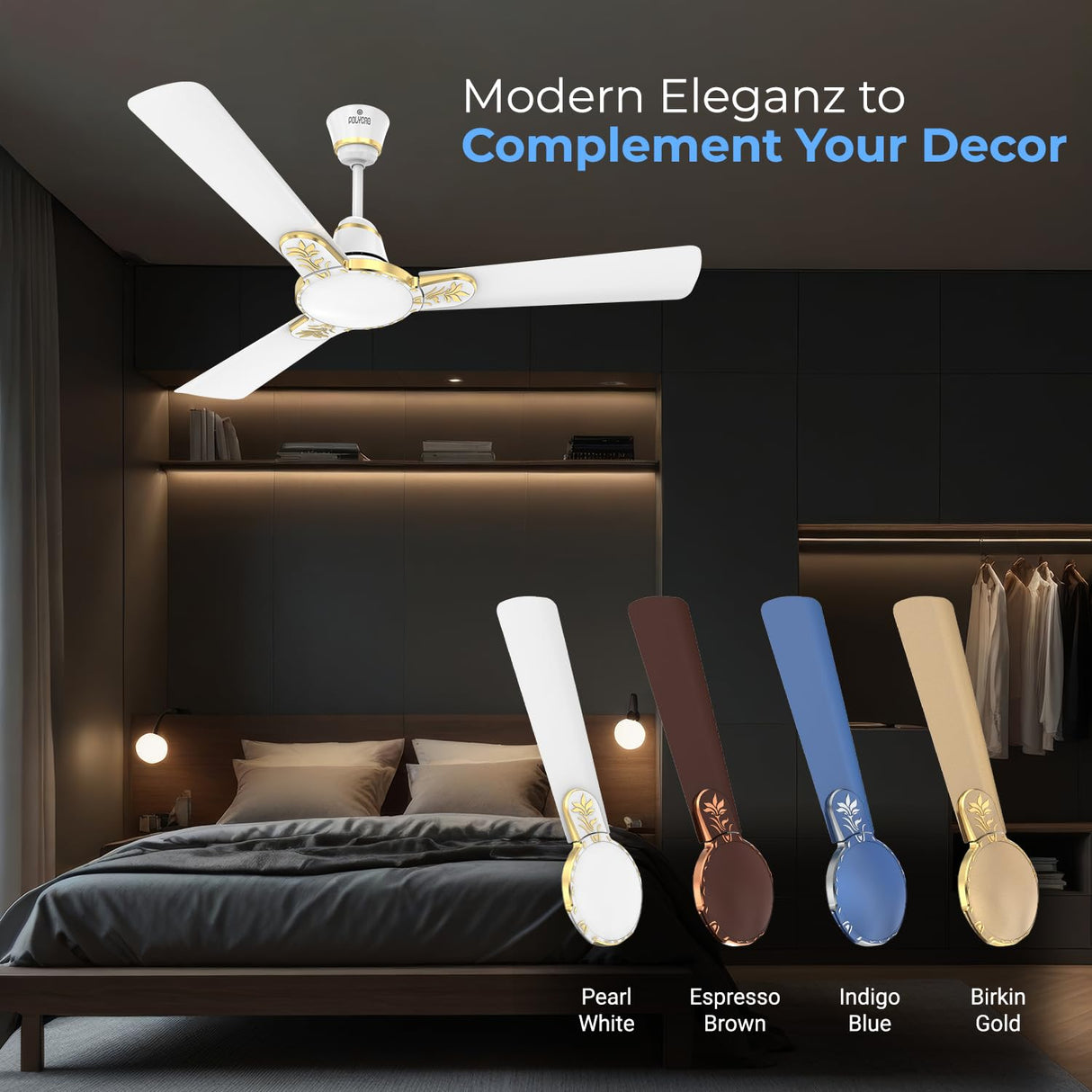 This Polycab Ceiling fan has Modern eleganz to complement your decor with different colours pearl white , espresso brown , Indigo blue and Brinkin gold