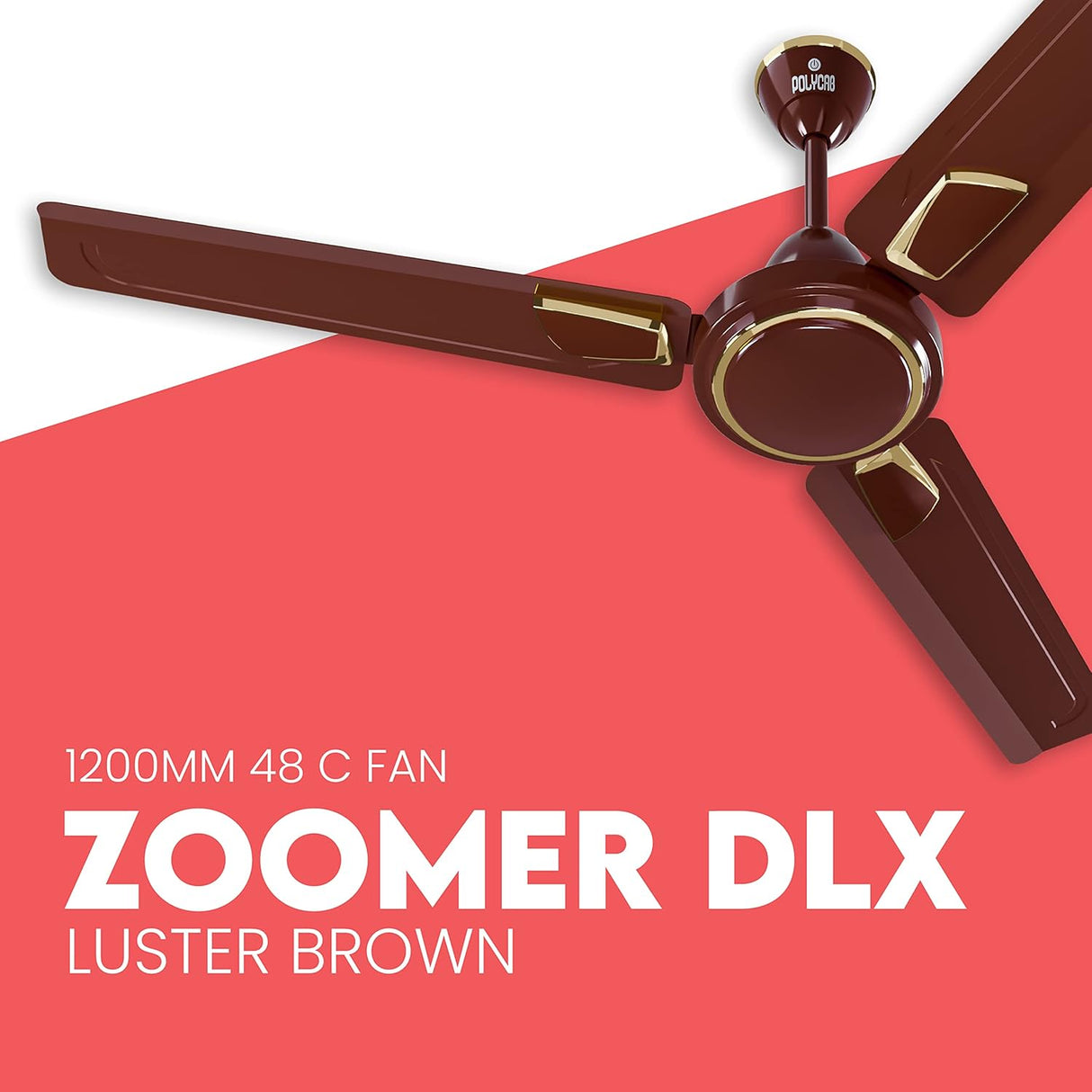 Polycab Zoomer DLX 1200mm High Speed Ceiling fan (Luster Brown)