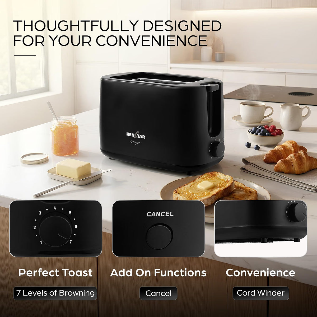 Black Kenstar Toaster Pro 4-slice toaster shown on a kitchen countertop with toast, butter, fruit, and coffee cups around it. Large text at top reads 'THOUGHTFULLY DESIGNED FOR YOUR CONVENIENCE,' and three inset feature panels at the bottom highlight adjustable browning, cancel function, and cord winder.