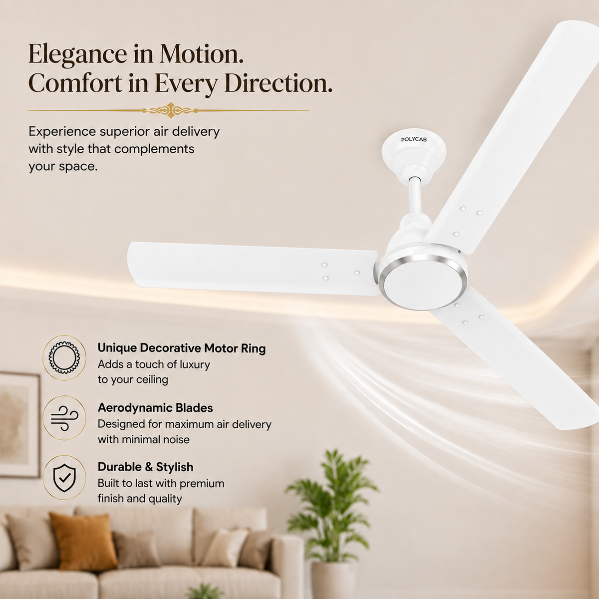 This ceiling fan has Unique decprative motor ring , aerodynamic blades and durable and stylish 