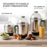 This grinder has designer to handle every preparation 0.4L chutney jar , 1.5 Liquidiser Jar with handle , 1L Dry /Multifunctional jar 