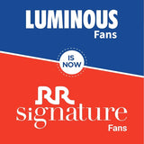 Luminous fans is n0w RR Siganture 