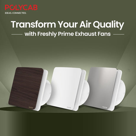 The Polycab Freshly Prime Exhaust fan 150mm Transform the air quality with frehsly prime exhaust fans with 3 different colours Wood Finish , Steel Finish and White Finish . 